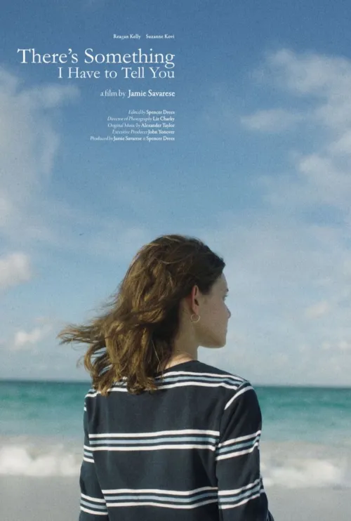 There’s Something I Have to Tell You