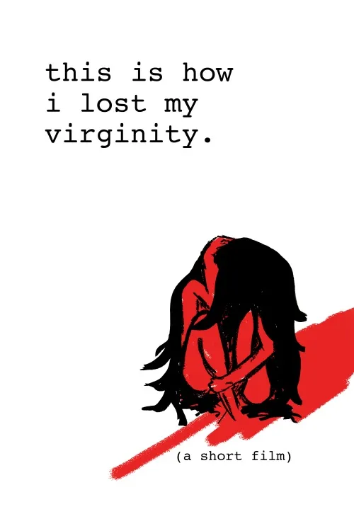 THIS IS HOW I LOST MY VIRGINITY